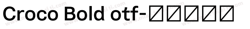Croco Bold otf字体转换